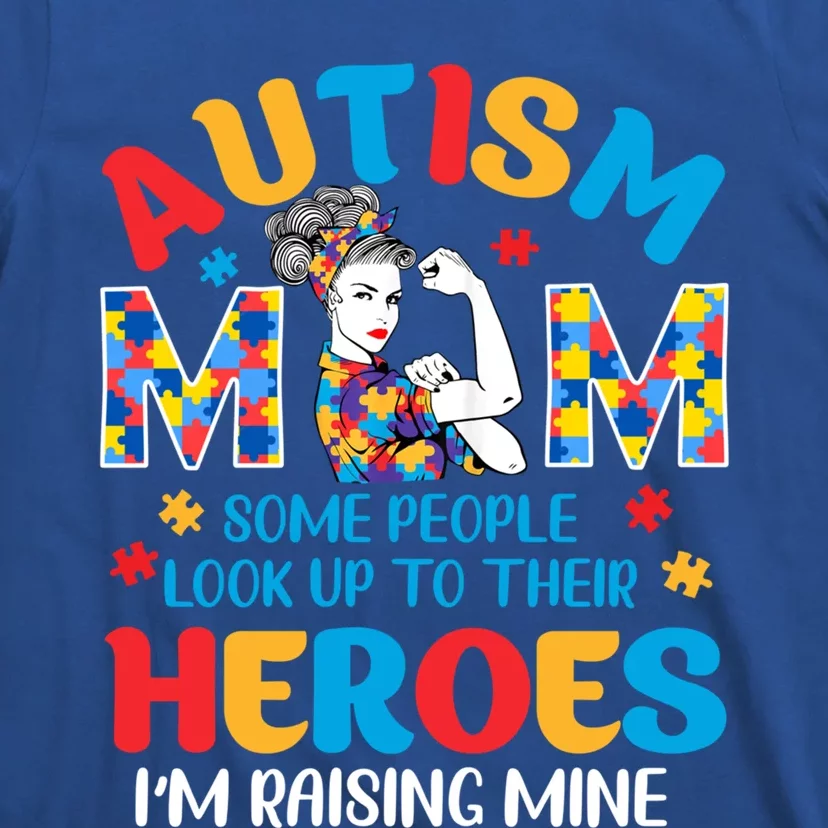 Autism Mom Raising Hero Unbreakable Mother Autism Awareness Cool Gift T-Shirt