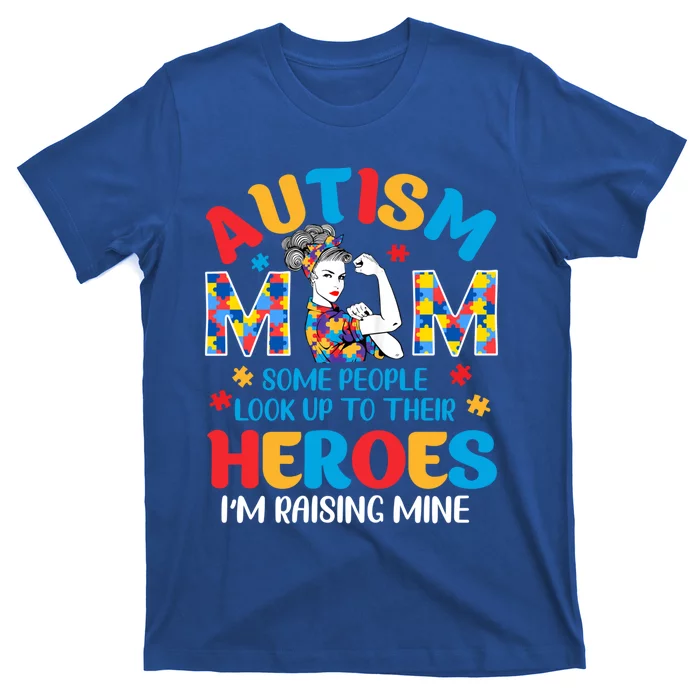 Autism Mom Raising Hero Unbreakable Mother Autism Awareness Cool Gift T-Shirt