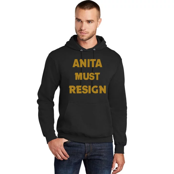 Anita Must Resign Tall Hoodie