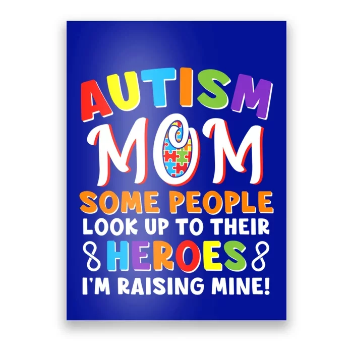 Autism Mom Raising My Son Hero Autism Awareness Ribbon Gift Poster