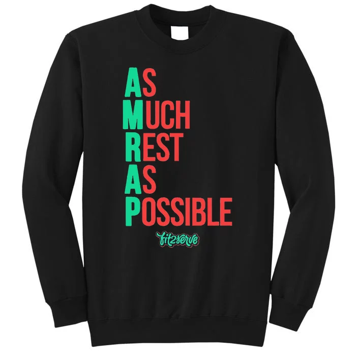 As Much Rest As Possible Amrap Funny Fit2serve Sweatshirt