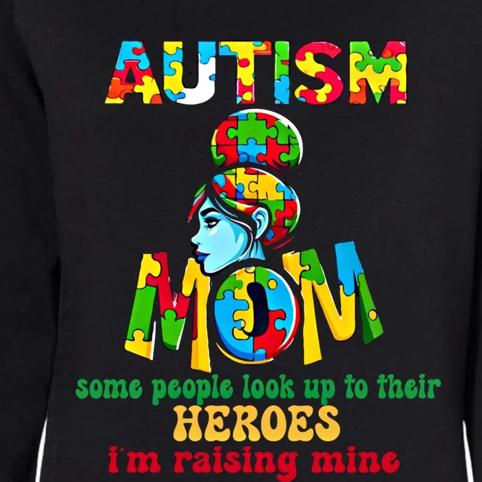 Autism Mom Raising Hero Gift Womens California Wash Sweatshirt