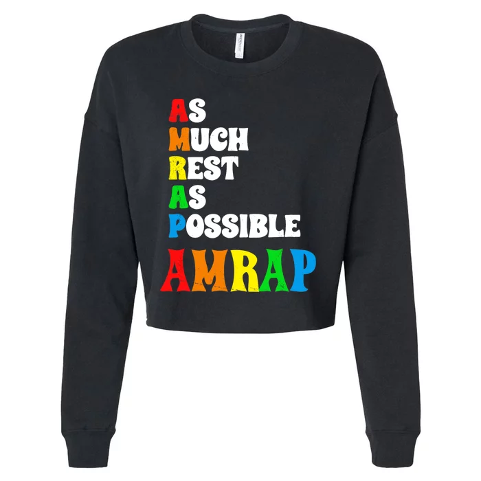 As much rest as possible acronym style funny trendy Cropped Pullover Crew