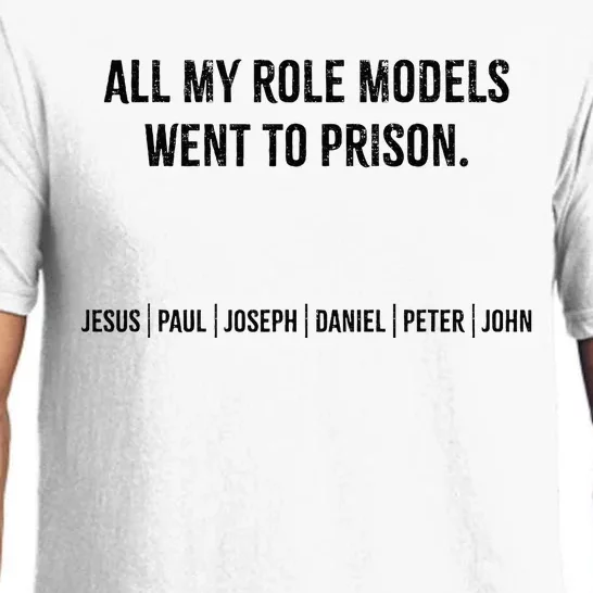 All My Role Models Went To Prison Jesus Paul Joseph Pajama Set