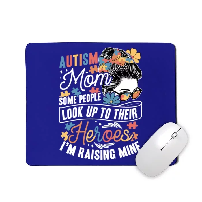 Autism Mom: Raising My Hero Autism Awareness Family Cute Gift Mousepad