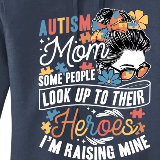 Autism Mom: Raising My Hero Autism Awareness Family Cute Gift Women's Pullover Hoodie