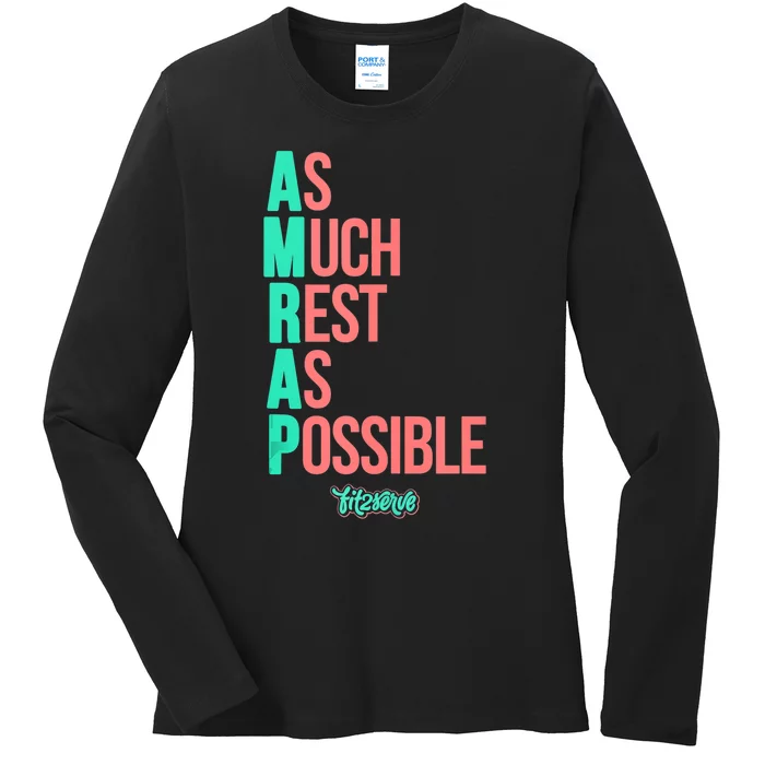 As Much Rest As Possible AMRAP Funny FIT2SERVE Ladies Long Sleeve Shirt