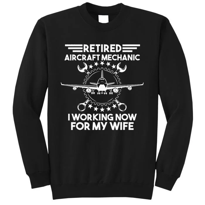 Aircraft Mechanic Retired Retirement Gift Tall Sweatshirt