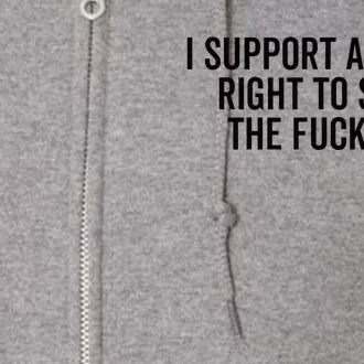 A ManS Right To Shut Up Feminist Humor Full Zip Hoodie