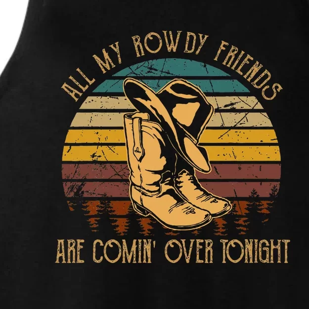 All My Rowdy Friends Are Comin Over Tonight Boots Hat Ladies Tri-Blend Wicking Tank