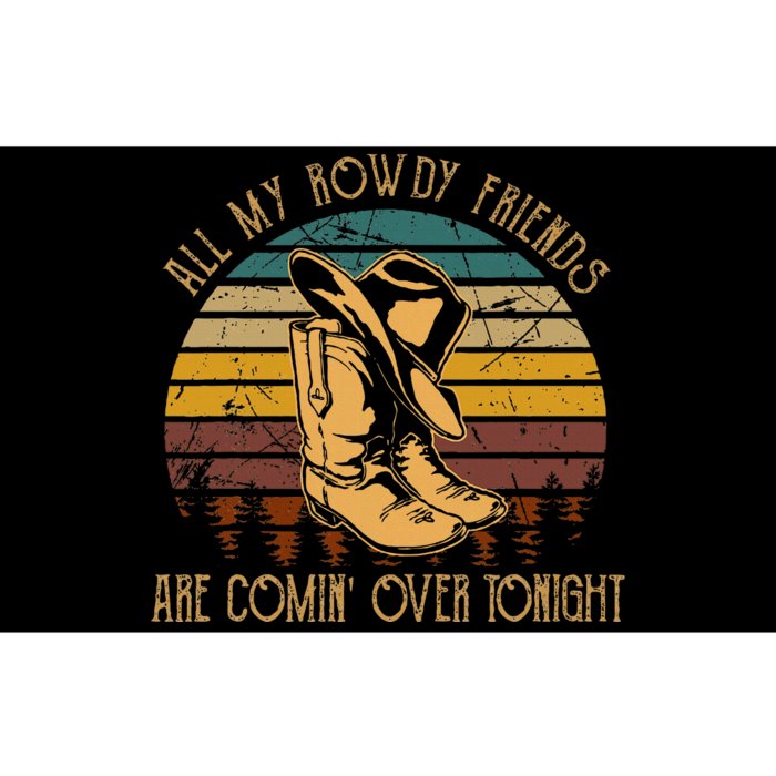 All My Rowdy Friends Are Comin Over Tonight Boots Hat Bumper Sticker