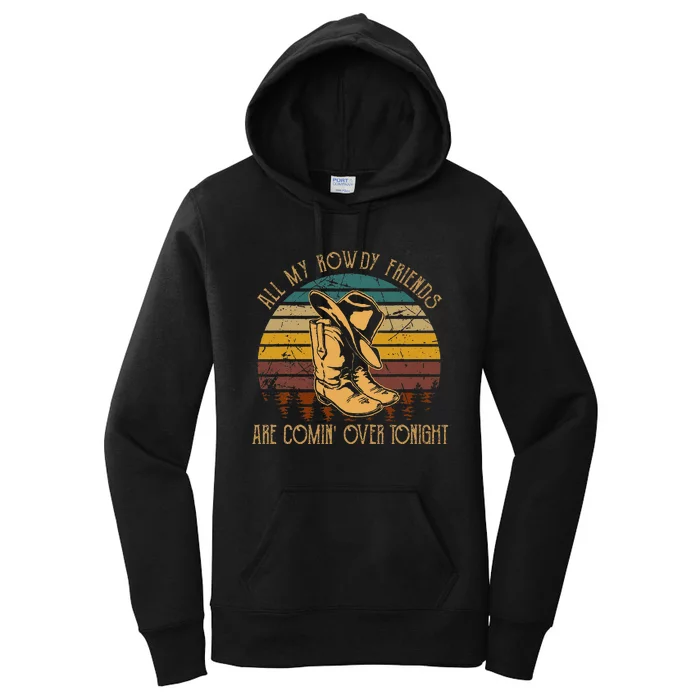 All My Rowdy Friends Are Comin Over Tonight Boots Hat Women's Pullover Hoodie