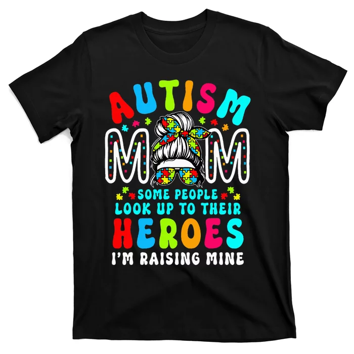 Autism Mom Raising Hero Groovy Messy Bun Autism Awareness T-Shirt