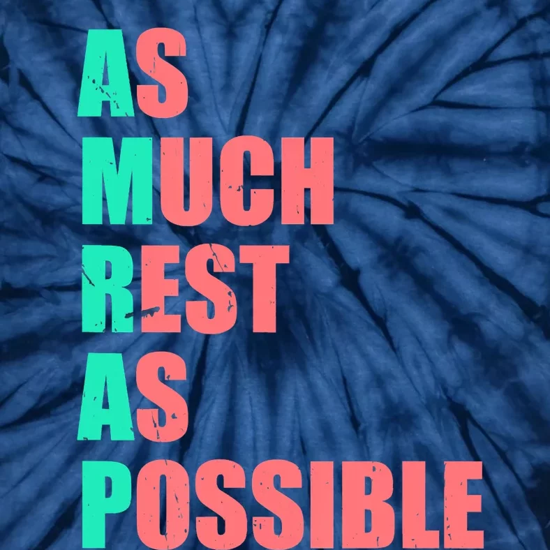 As Much Rest As Possible AMRAP Funny Trendy Tie-Dye T-Shirt