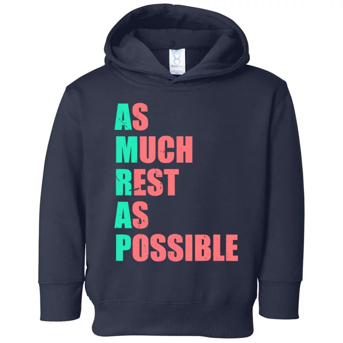 As Much Rest As Possible AMRAP Funny Trendy Toddler Hoodie