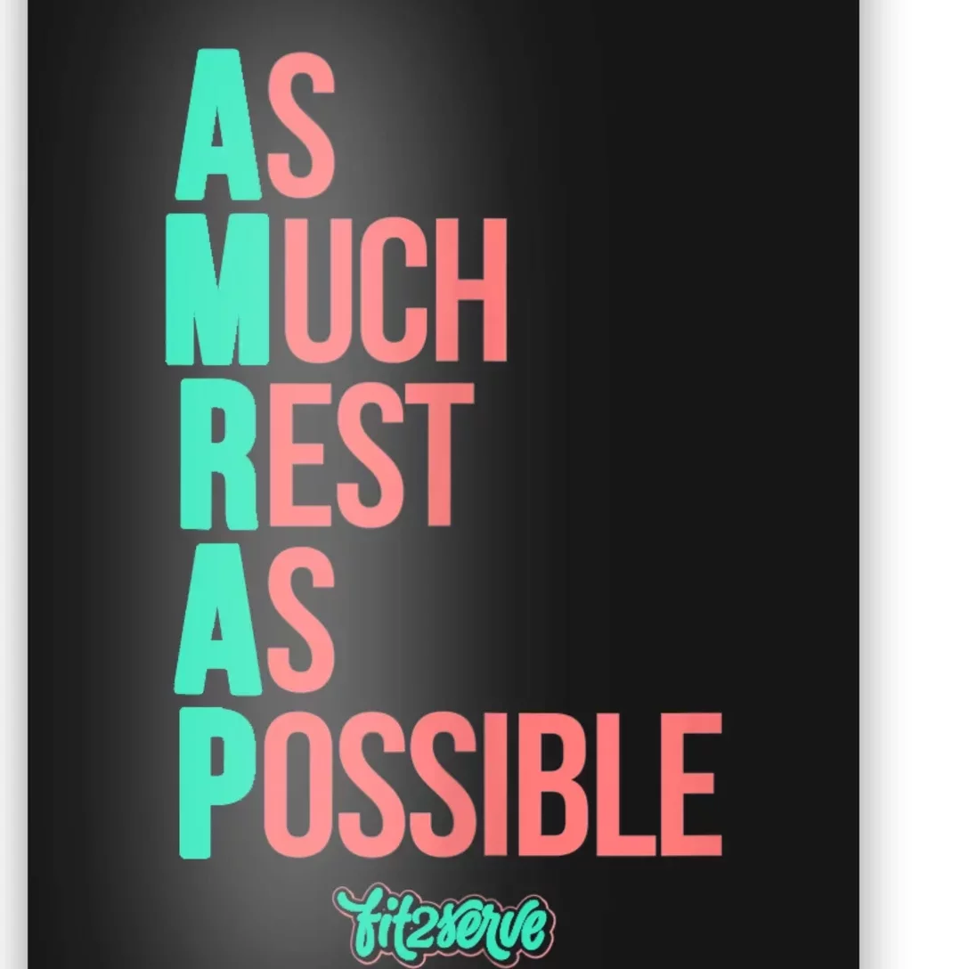 As Much Rest As Possible AMRAP Funny FIT2SERVE Poster