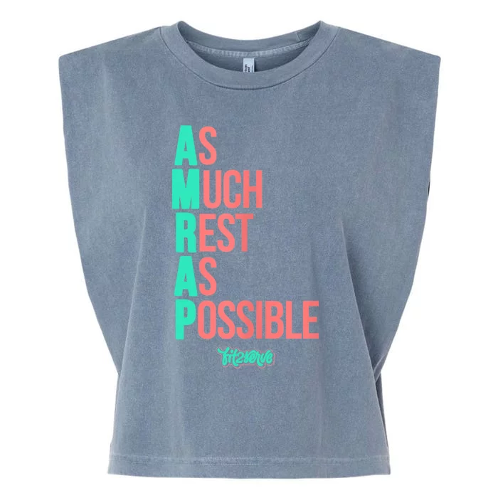 As Much Rest As Possible AMRAP Funny FIT2SERVE Garment-Dyed Women's Muscle Tee