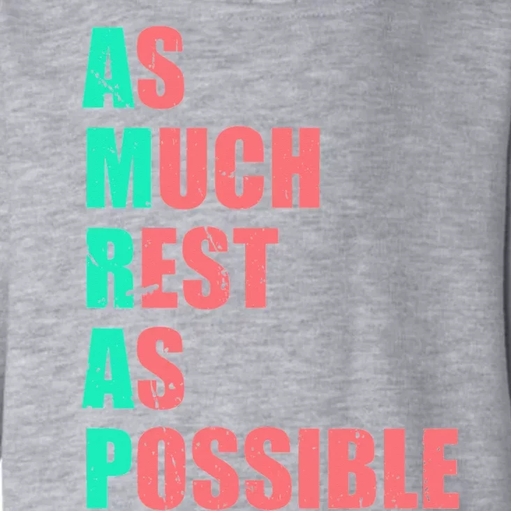 As Much Rest As Possible AMRAP Funny Trendy Toddler Hoodie