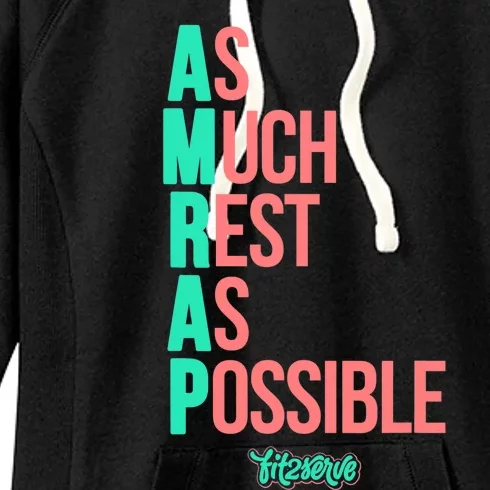 As Much Rest As Possible AMRAP Funny FIT2SERVE Women's Fleece Hoodie