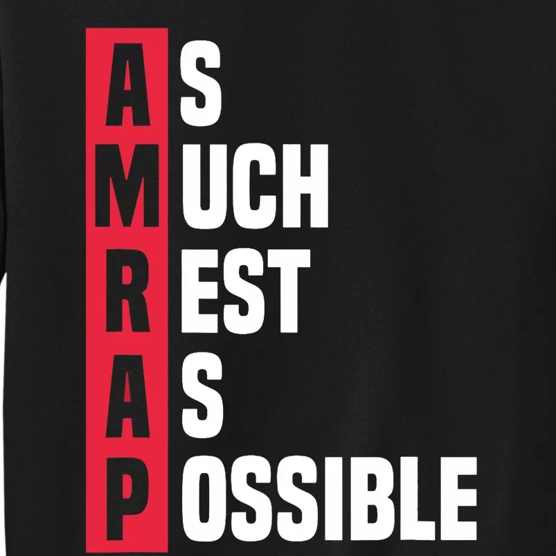 As Much Rest As Possible AMRAP Funny Trendy Sweatshirt