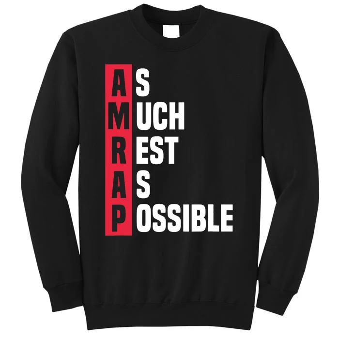 As Much Rest As Possible AMRAP Funny Trendy Sweatshirt