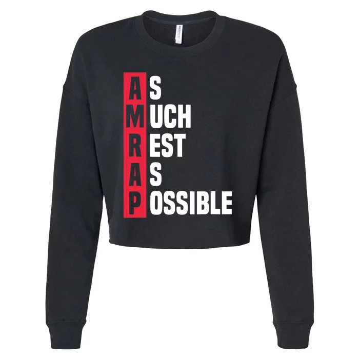 As Much Rest As Possible AMRAP Funny Trendy Cropped Pullover Crew