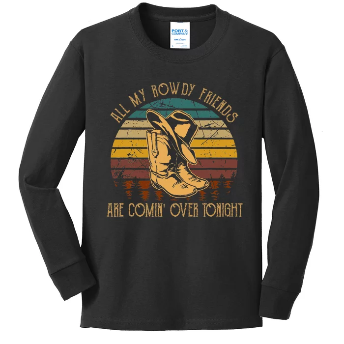 All My Rowdy Friends Are Comin Over Tonight Retro Boots Hat Kids Long Sleeve Shirt