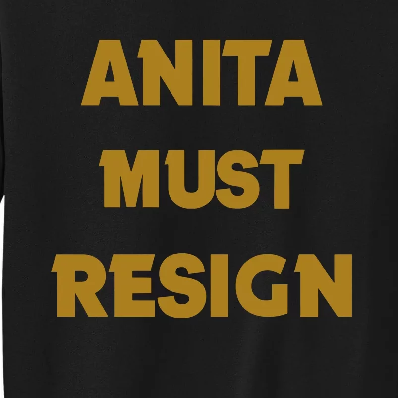 Anita Must Resign Sweatshirt