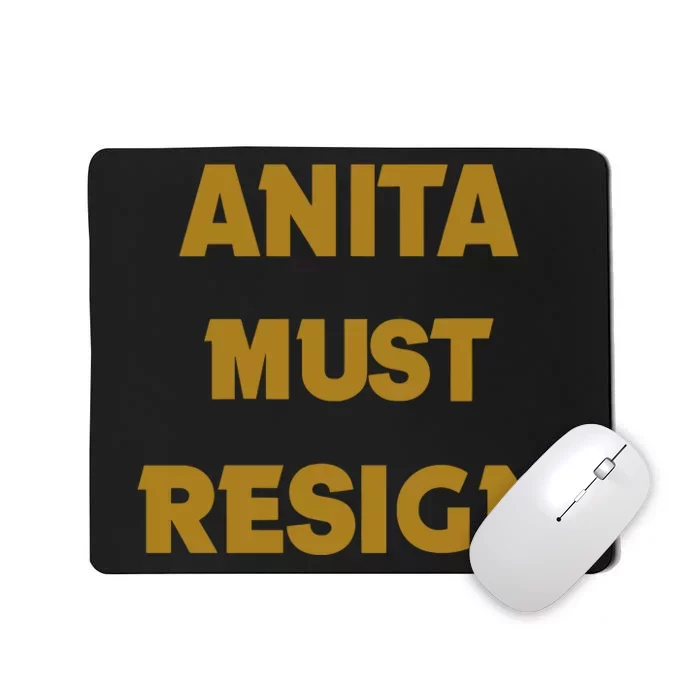 Anita Must Resign Mousepad