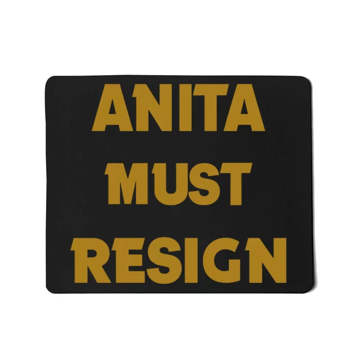 Anita Must Resign Mousepad