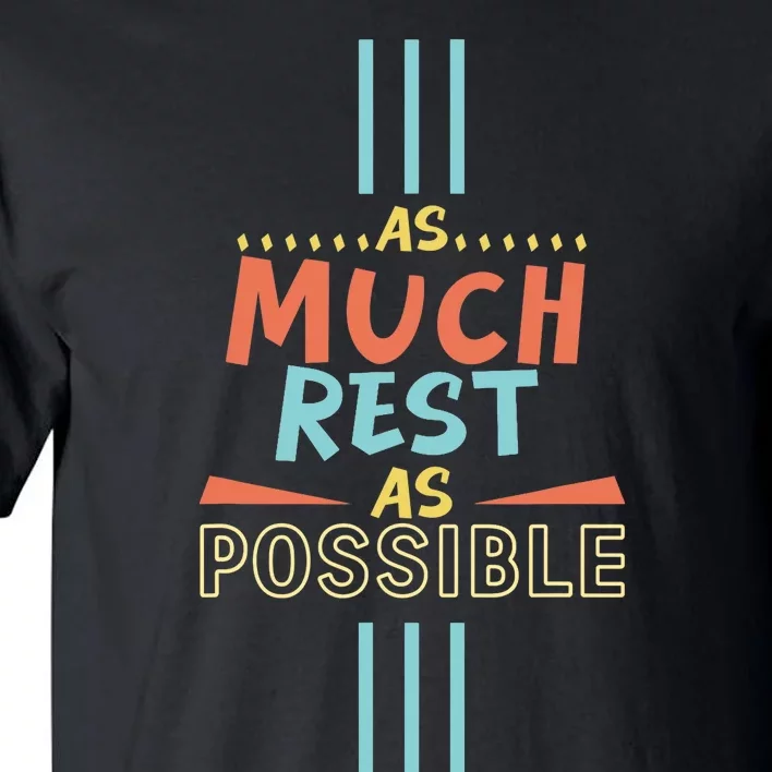 As Much Rest As Possible AMRAP Funny Trendy FIT2SERVE Tall T-Shirt