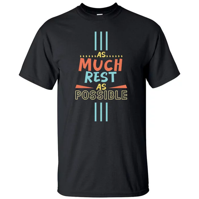 As Much Rest As Possible AMRAP Funny Trendy FIT2SERVE Tall T-Shirt