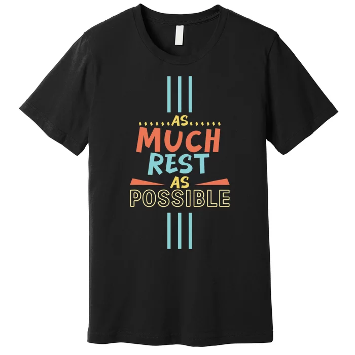 As Much Rest As Possible AMRAP Funny Trendy FIT2SERVE Premium T-Shirt