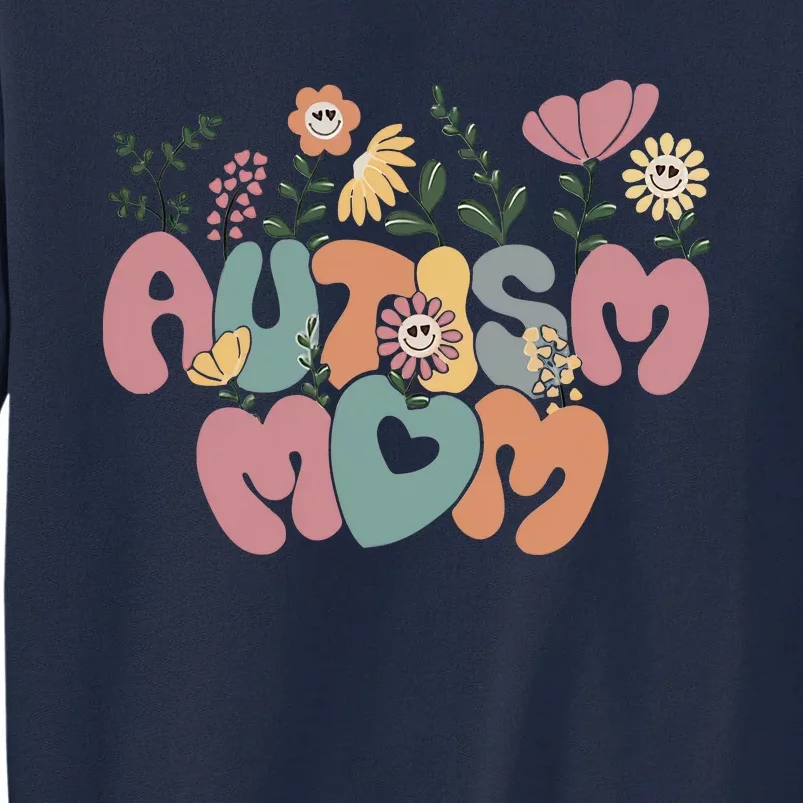 Autism Mom Retro Flower Autism Awareness Supporter Autism Family Matching Tall Sweatshirt