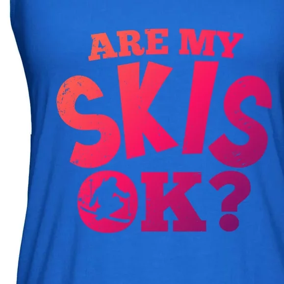 Are My Skis Ok Funny Skiing Skiers Gift Ladies Essential Flowy Tank