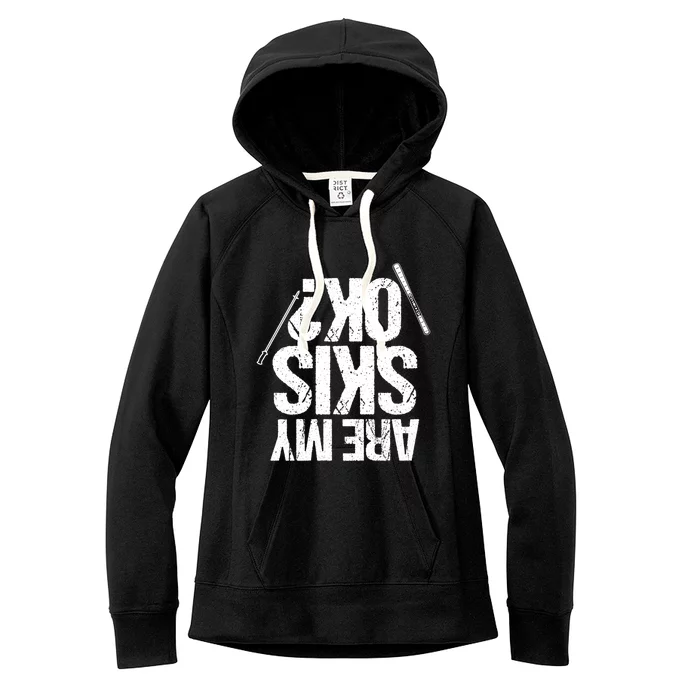 Are My Ski Ok? Skiing Snow Mountain Winter Gift Women's Fleece Hoodie