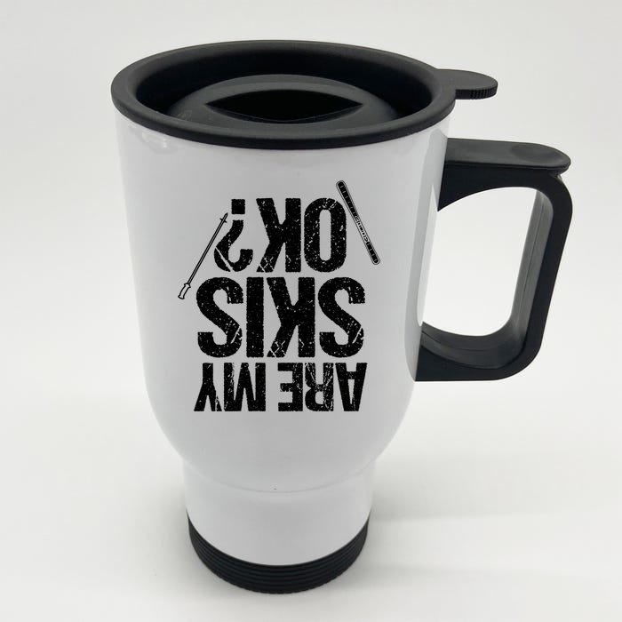 Are My Ski Ok? Skiing Snow Mountain Winter Gift Front & Back Stainless Steel Travel Mug