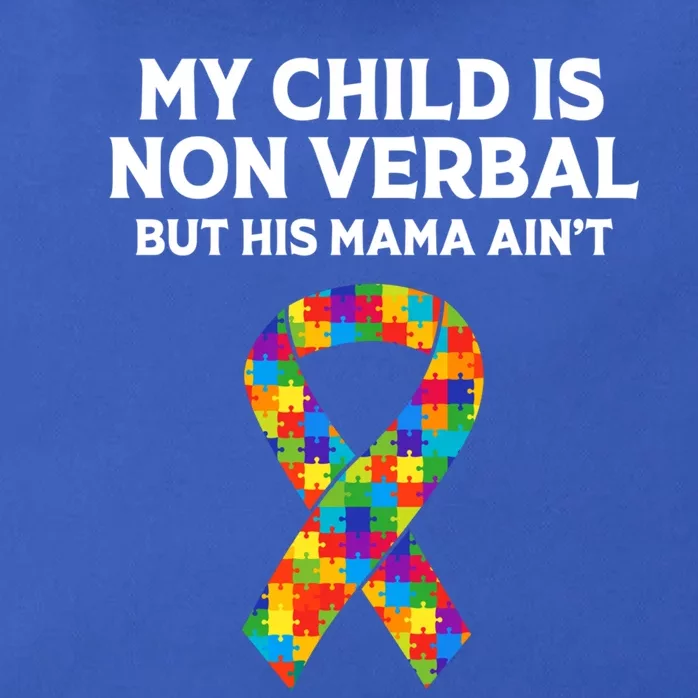 Autism Mom Son My Is Nonverbal But His Mama Aint Gift Zip Tote Bag