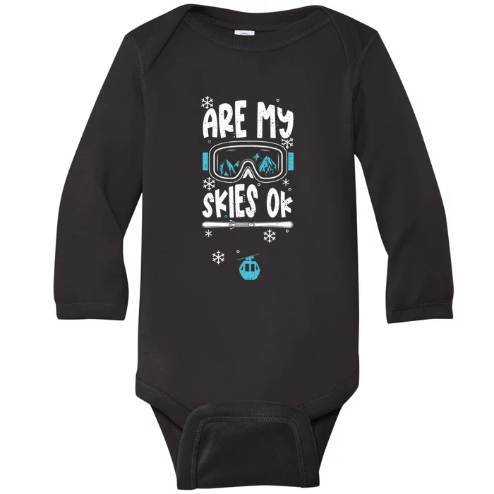 Are My Skier Ok Mountain Gift For Skier Baby Long Sleeve Bodysuit