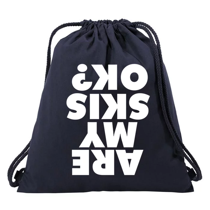 Are My Skis Ok? Gift Drawstring Bag