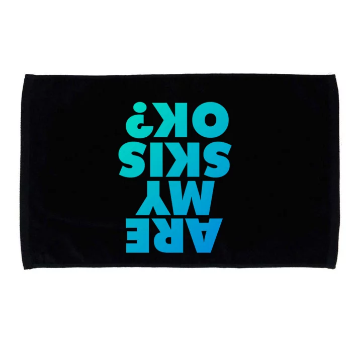 Are My Skis Ok? Gift Microfiber Hand Towel