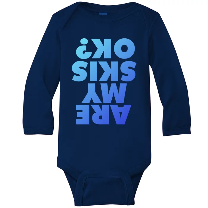 Are My Skis Ok? Gift Baby Long Sleeve Bodysuit