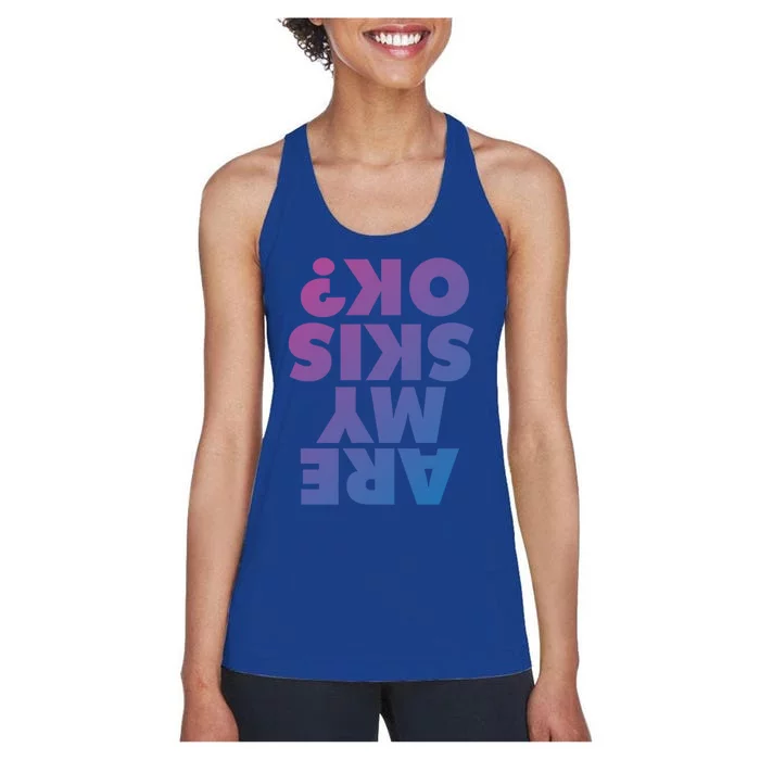 Are My Skis Ok? Gift Women's Racerback Tank