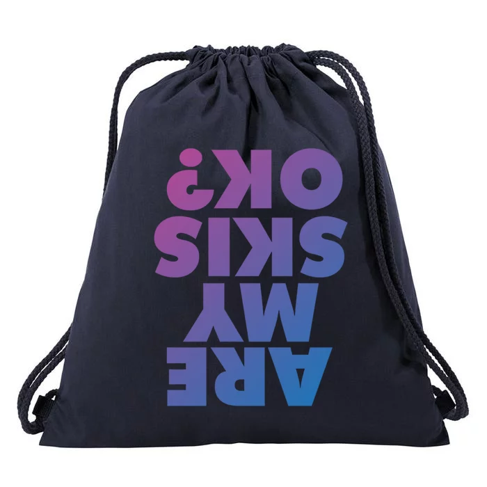 Are My Skis Ok? Gift Drawstring Bag