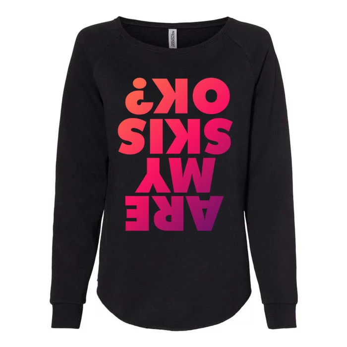 Are My Skis Ok? Gift Womens California Wash Sweatshirt