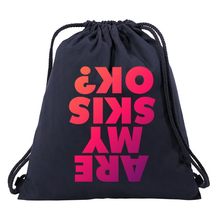 Are My Skis Ok? Gift Drawstring Bag