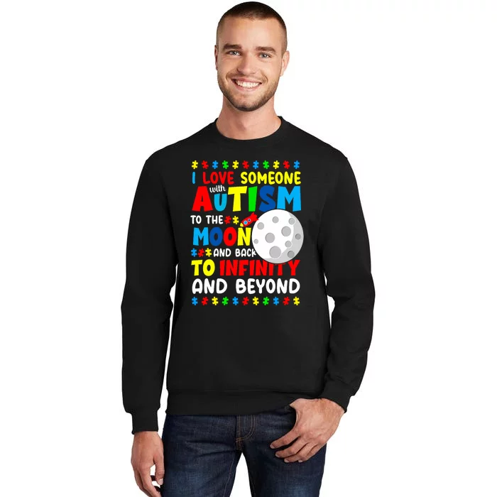 Autism Mom Sister Grandma I Love Someone With Autism Tall Sweatshirt