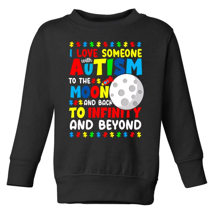 Autism Mom Sister Grandma I Love Someone With Autism Toddler Sweatshirt