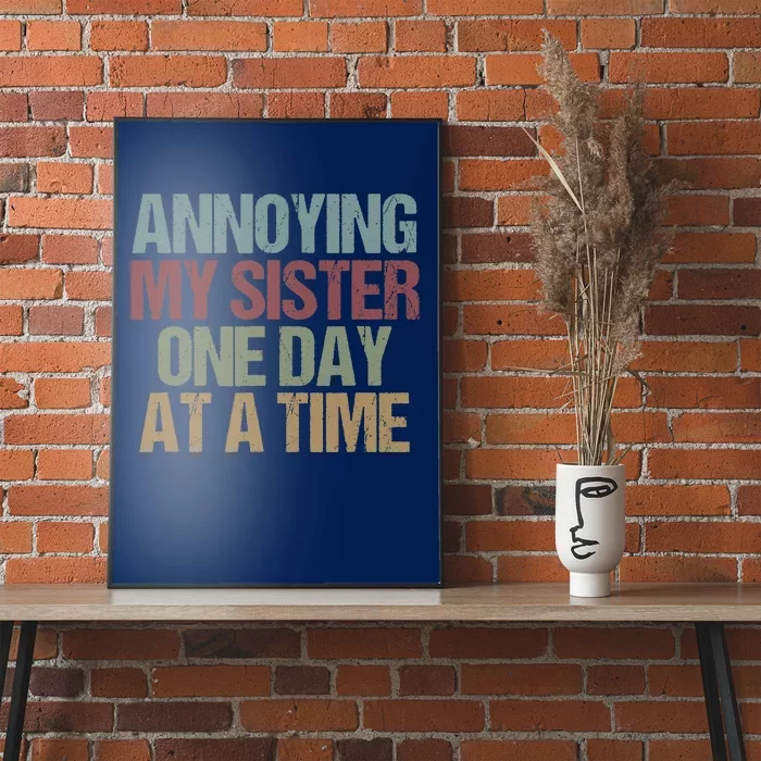 Annoying My Sister One Day At A Time Funny Colored Sibling Poster