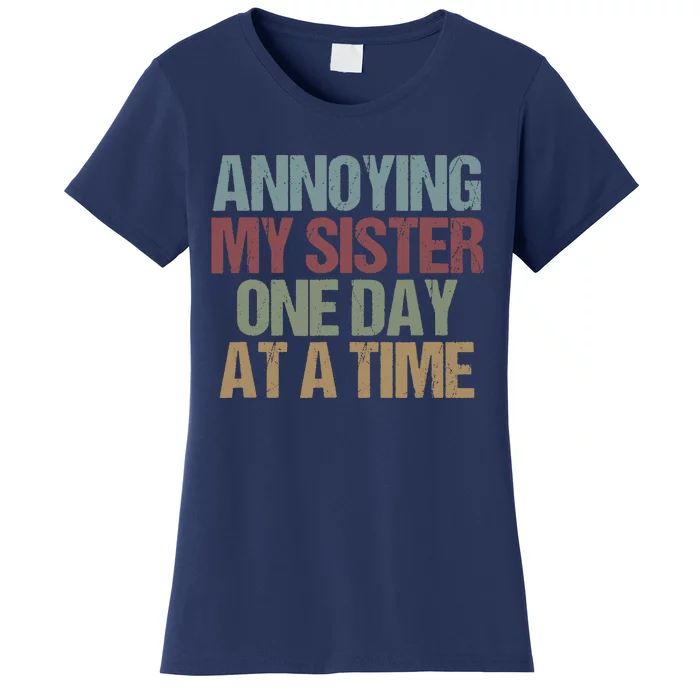 Annoying My Sister One Day At A Time Funny Colored Sibling Women's T-Shirt